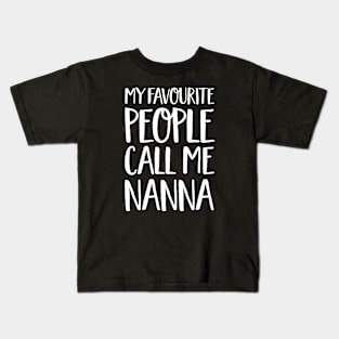 Nanna Gift - My Favourite People Call Me Nanna Kids T-Shirt